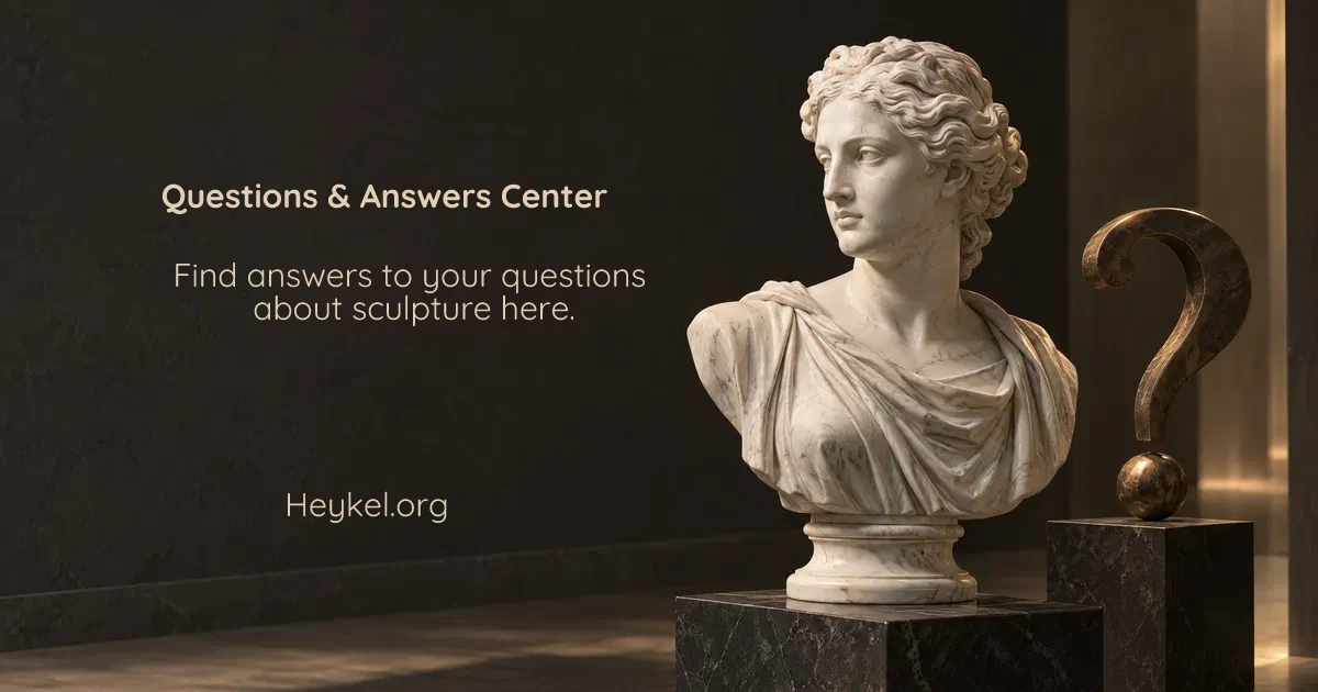 Sculpture Question and Answer Center